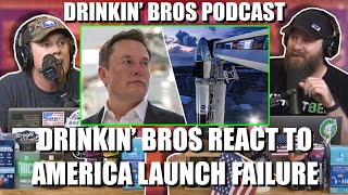 Drinkin' Bros Podcast #608 - Launch America Scrubbed