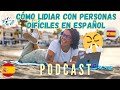 084 Cómo lidiar con personas difíciles en español.  Podcast: thespanishontheroad.com⁠⁠⁠⁠⁠⁠⁠⁠⁠⁠⁠⁠⁠⁠