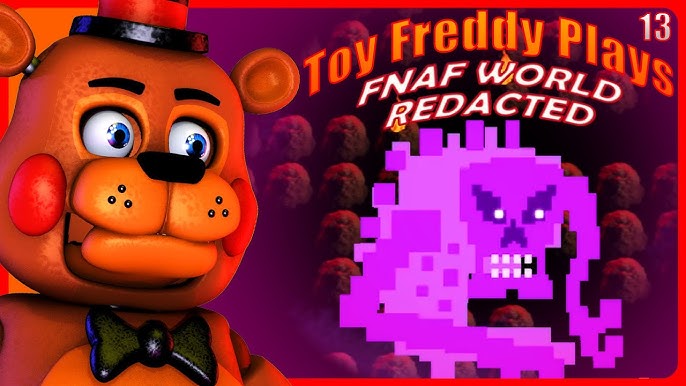 FNAF WORLD REDACTED无解说全流程+所有奖杯。（玩具熊世界篇重制版