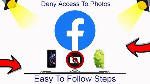 Hoe je Facebook de toegang tot foto