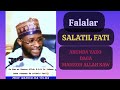 Falalar SALATIL FATI Abunda Yazo Daga Manzon Allah SAW