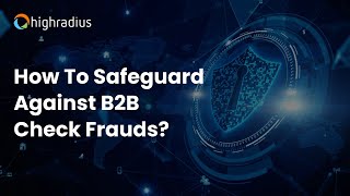 How To Safeguard Against B2B Check Frauds | Episode 1 CFO Talk
