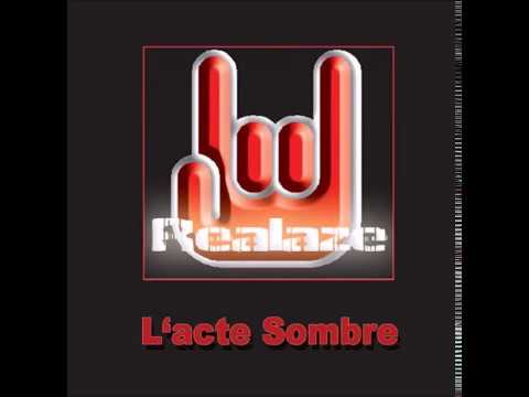 Realaze-L'Acte Sombre(Full Album)