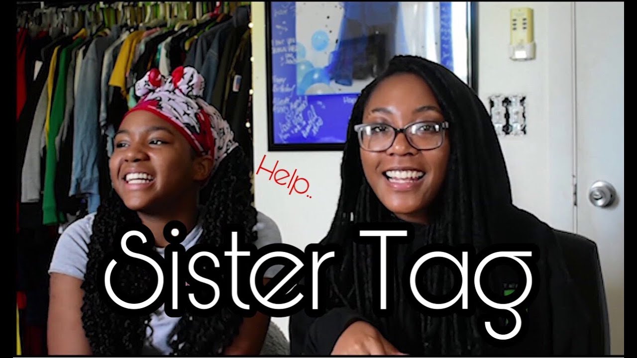 SISTER TAG!! with my 12 year old sister :) - YouTube