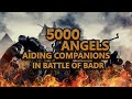 5000 ANGELS AIDING COMPANIONS IN BATTLE OF BADR