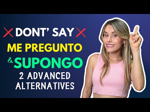 ❌NO DIGAS "Me Pregunto" o "Supongo"❌ Speak More Advanced Spanish Using the Future Tense! [453]