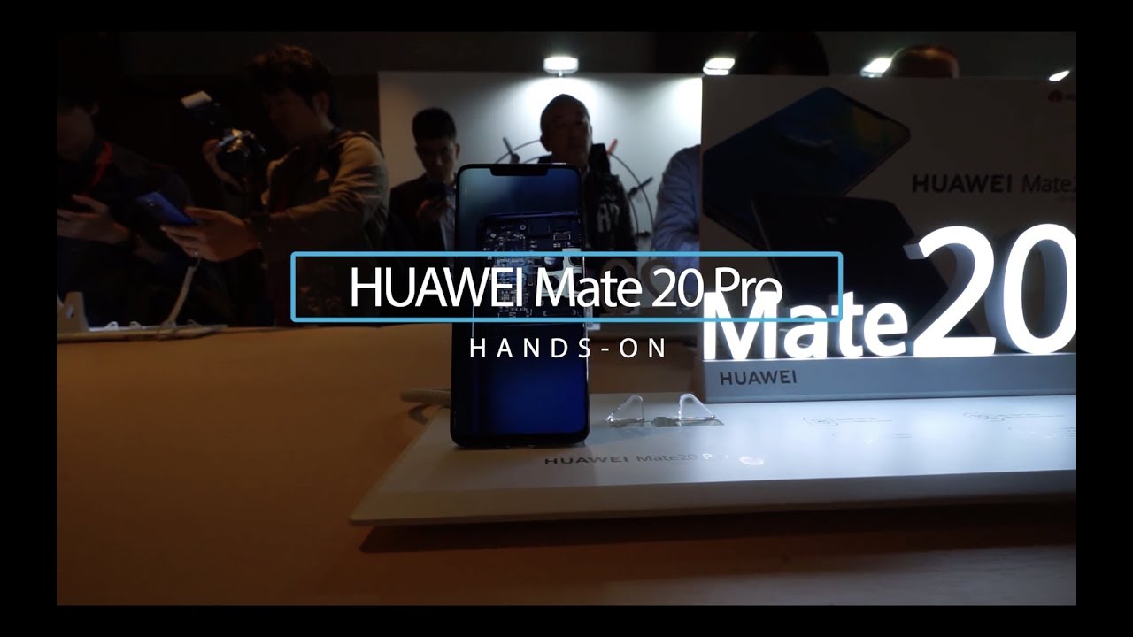 HUAWEI Mate 20 Pro Hands-on | A high-tech smartphone packed with