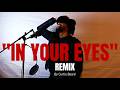 Snoh Aalegra - IN YOUR EYES (Cover) By Curtis Beard