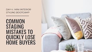 Day 4: Common Home Staging Mistakes that Lose Home Buyers Instantly