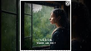 Download Lagu I.S.O.T.M. - Where Are You? [RELAX SINGLE] 2024 MP3