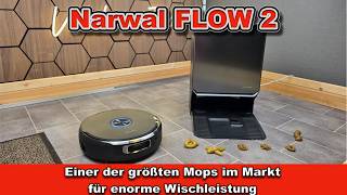 Narwal Flow 2 Test – Saugroboter mit 31kPa &amp; innovativem Track-Mop | Der beste Wischroboter 2026?