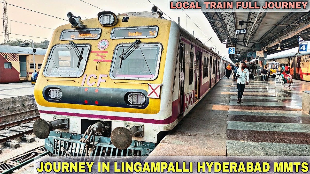 #JOURNEY IN LINGAMPALLI HYDERABAD MMTS | LOCAL TRAIN FULL JOURNEY ...