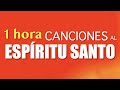 1 HORA DE CANCIONES AL ESPIRITU SANTO. Gladys Garcete. Música Católica