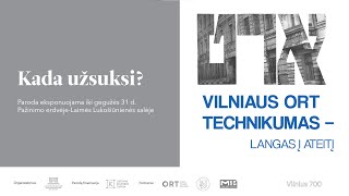 KADA UŽSUKSI? Paroda „Vilniaus ORT technikumas – langas į ateitį“