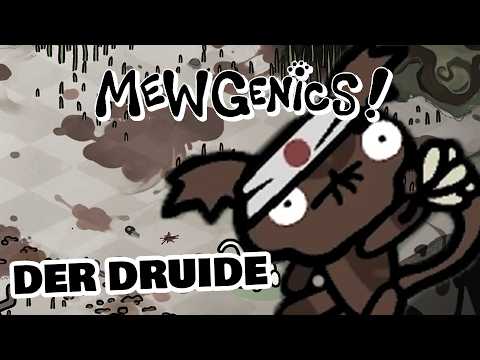 Der Druide - Part 15 | MEWGENICS!