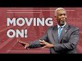 Moving On! | Bishop Dale C. Bronner | Word of Faith Family Worship Cathedral