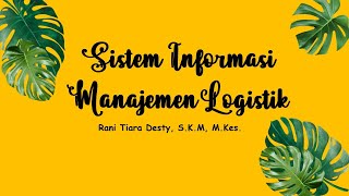 Sistem Informasi Manajemen Logistik