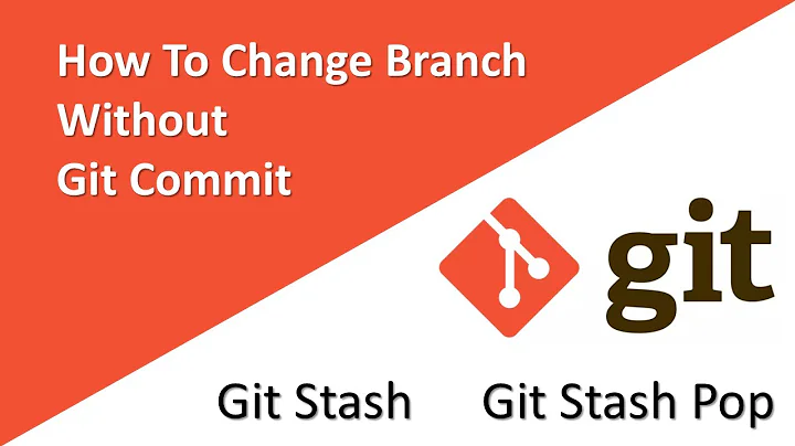 How To Change Branch Without Commit | Git Stash | Git