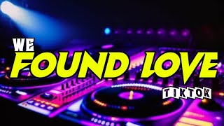 DJ VIRAL TIKTOK🔥WE FOUND LOVE-NEW 2024( FADLAN ZHIGLLER REMIX )