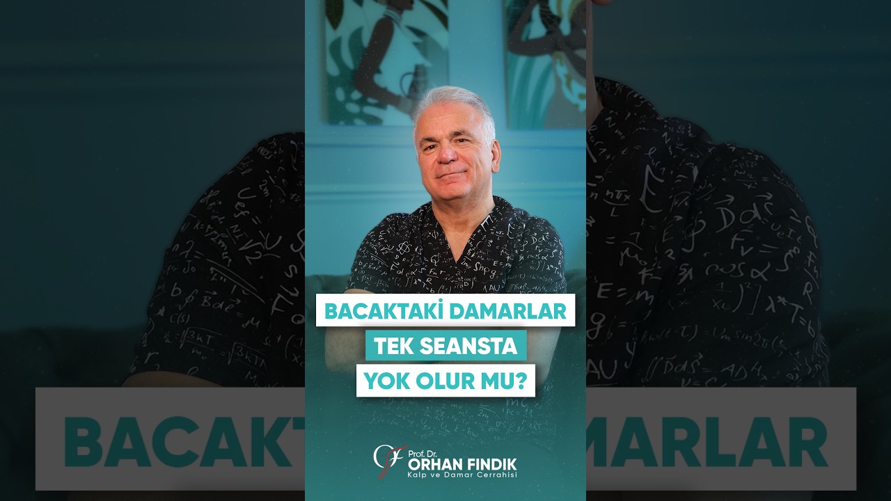 Bacaklardaki Damarlar Tek Seansta Yok Olur Mu?