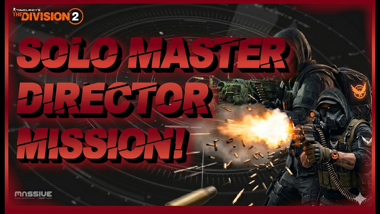 How to SOLO "The Director" Climax Manhunt on MASTER! | The Division 2