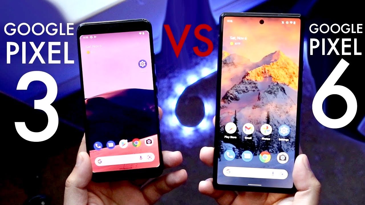 Google Pixel 6 Vs Google Pixel 3! (Comparison) (Review) - YouTube