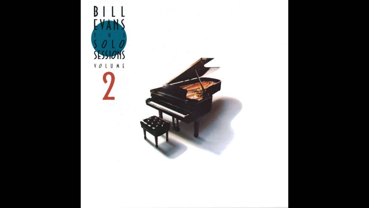 BILL EVANS PIANO SOLOS DOWNLOAD BILL EVANS PIANO SOLOS DOWNLOAD