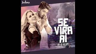 Joelma- part. Zé Felipe se vira aí