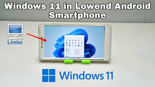 Run Windows 11 In Lowend Android Smartphone Using Limbo Pc Emulator 2022 New Method