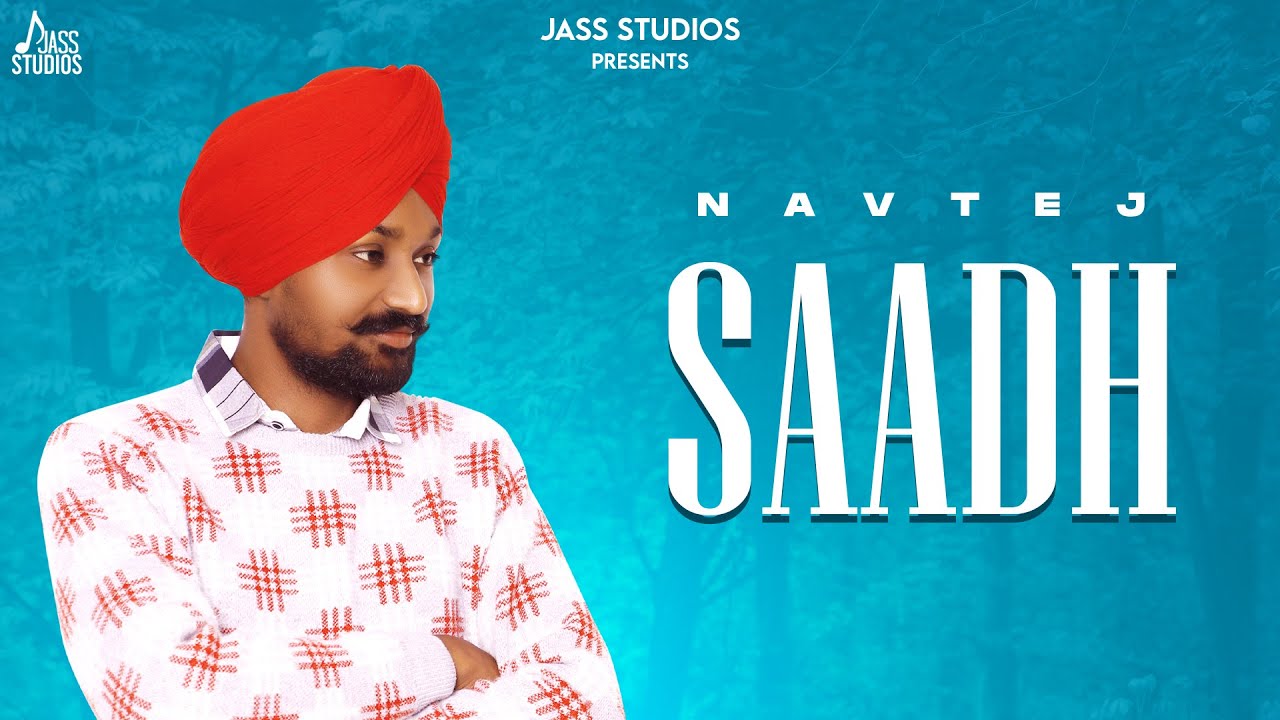 Saadh (Full Song ) Navtej | New Punjabi Songs 2023 | Latest Punjabi Songs 2023  | Jass Studios