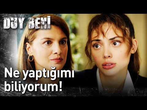 Duy Beni | Ne Yaptığımı Biliyorum!