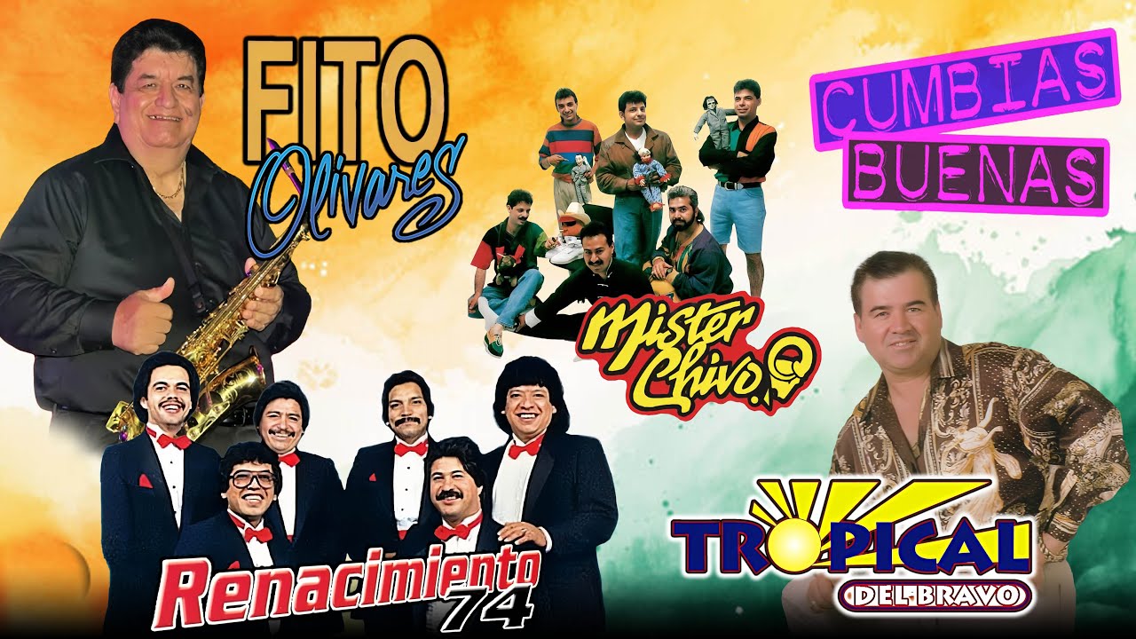 Cumbias Buenas Mix 🎧 Renacimiento 74, Tropical Del Bravo, Mister Chivo, Fito Olivares