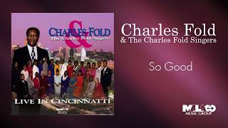 Charles Fold & The Charles Fold Singers - So Good