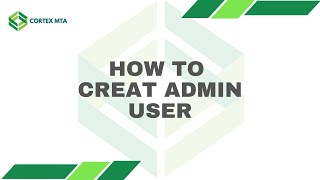 How To Creat Admin User