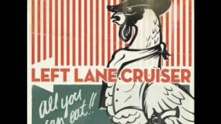 Video thumbnail of "Left Lane Cruiser - Putain!"