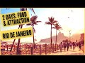 2 DAYS IN RIO DE JANEIRO BRAZIL | WHAT TO DO AND EAT | ATTRACTIONS AND BRAZILIAN FOOD