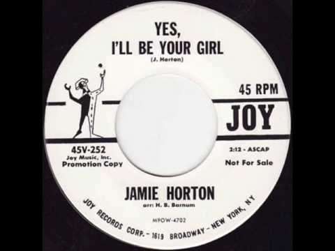 Jamie Horton " Yes I'll Be Your Girl "