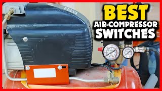 β
Top 5 Best Air Compressor Switches in 2025