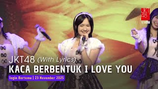 Jkt48  Kaca Berbentuk I Love You levi Nayla Nachia Kimmy  Aitakatta 23 November 2025