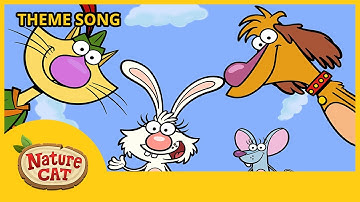 Nature Cat 🎶 Theme Song | Videos for Kids