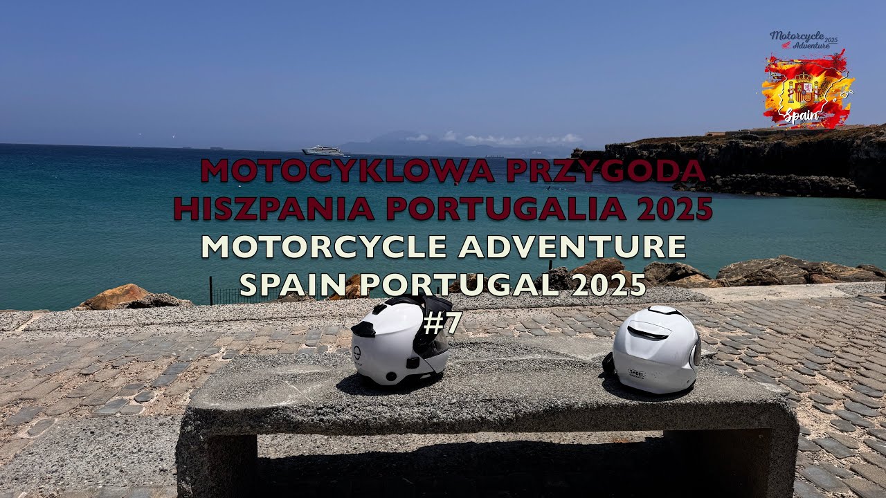 MOTOCYKLOWA PRZYGODA HISZPANIA PORTUGALIA 2025 #7 MOTORCYCLE ADVENTURE SPAIN PORTUGAL 2025 #7 12.06.