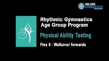 Rhythmic Gymnastics Age Group Program - Physical Ability Flex 6 - Walkover forwards