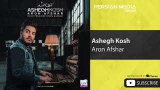 Aron Afshar - Ashegh Kosh ( آرون افشار - عاشق کش )