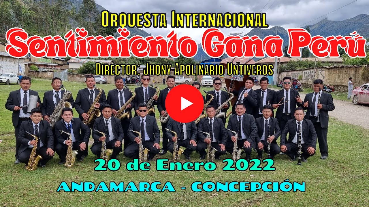 Huaynos - Orquesta Internacional Sentimiento Gana Perú en Andamarca 20/01/2022