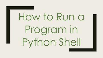 How to Run a Program in Python Shell