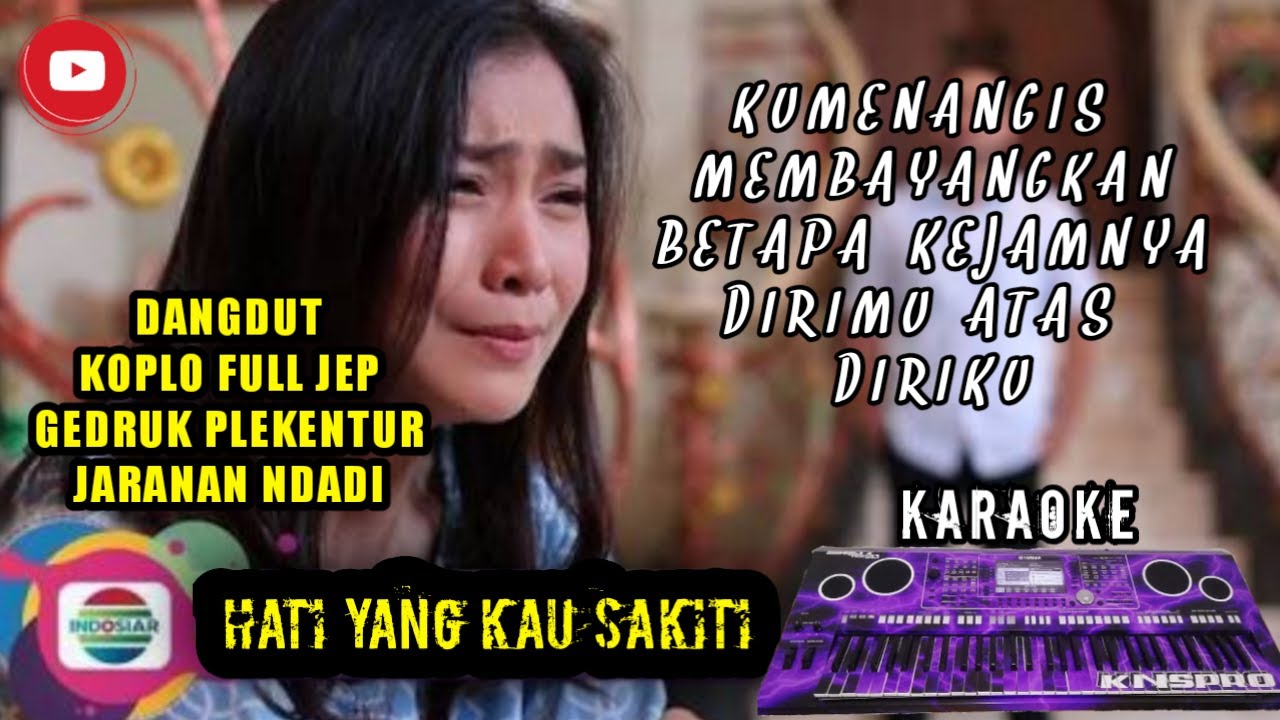Ku Menangis Membayangkan - Hati Yang Kau Sakiti Rossa Karaoke Version