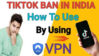 How To Use Tiktok After Ban | Tiktok Ban In India | Use Tiktok By Using VPN screenshot 3