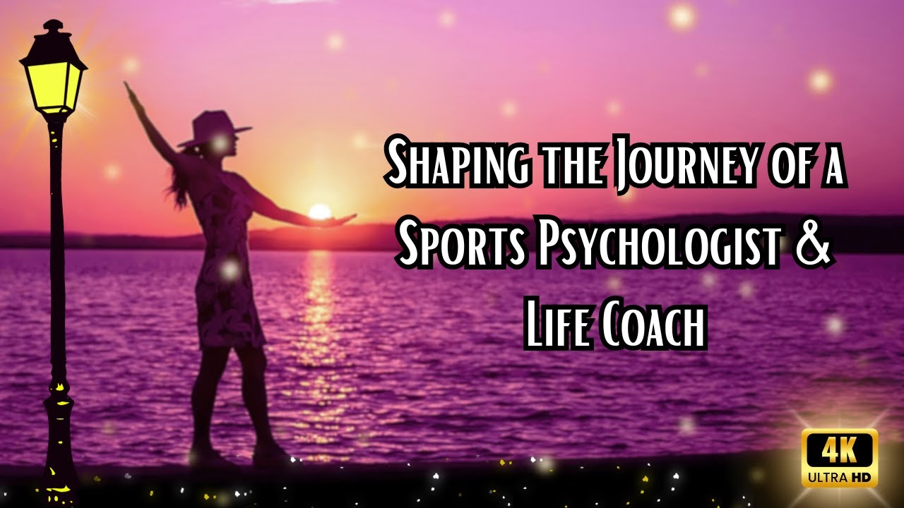Shaping the Journey of a Sports Psychologist & Life Coach. 📚🎥 