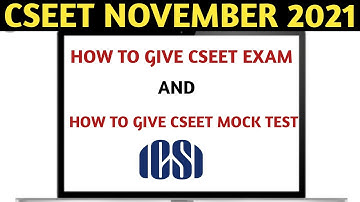 How To Give CSEET November 2021 Exams & Mock Test | How To Give CSEET Mock Test November 2021