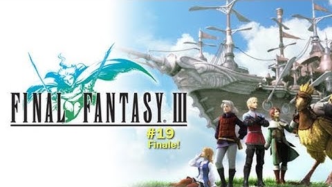 Final Fantasy III DS Walkthrough Part 19 - The World of Darkness, Part 2/2 [Final Episode!]